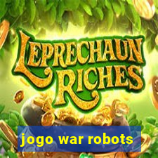 jogo war robots